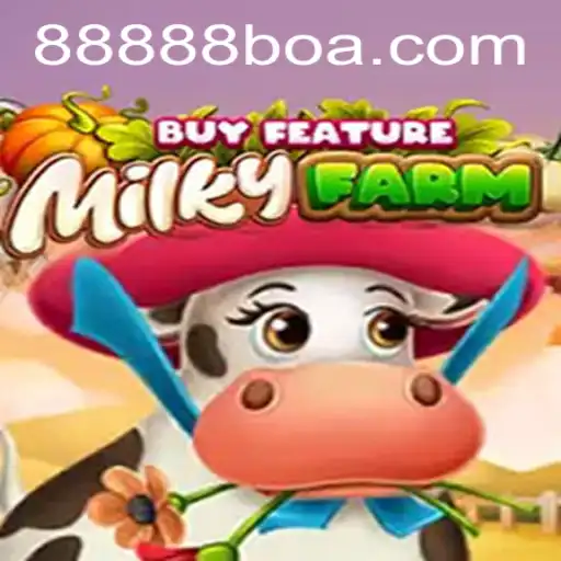 MilkyFarmBuyFeature: The Ultimate Gaming Experience with 888boa